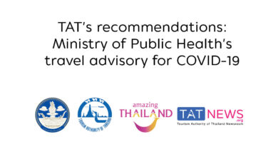 TAT’s recommendations: Thailand’s Ministry of Public Health’s travel advisory for COVID-19