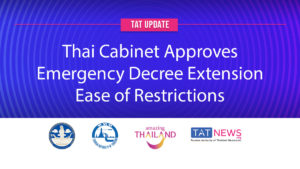TAT update: Cabinet approves one-month Emergency Decree extension, ease of restrictions