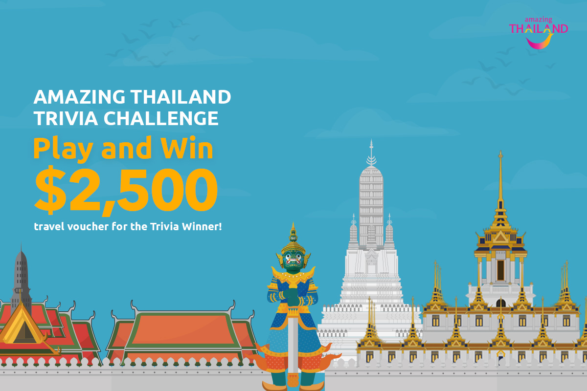 Tourism Authority of Thailand launches “Amazing Thailand Trivia Challenge” across the Oceania Region