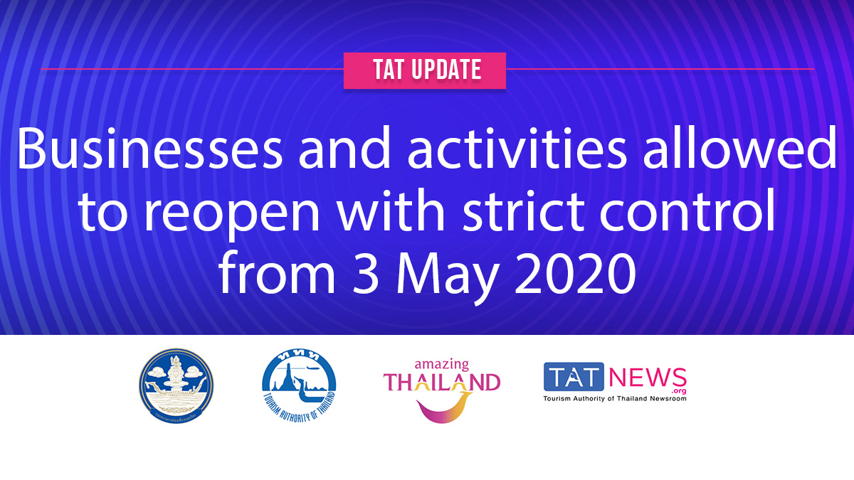TAT update: Businesses and activities allowed to reopen with strict control from 3 May 2020