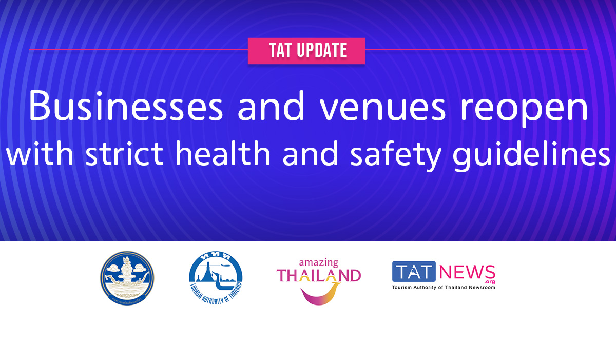 TAT update: Businesses and venues reopen with strict health and safety guidelines