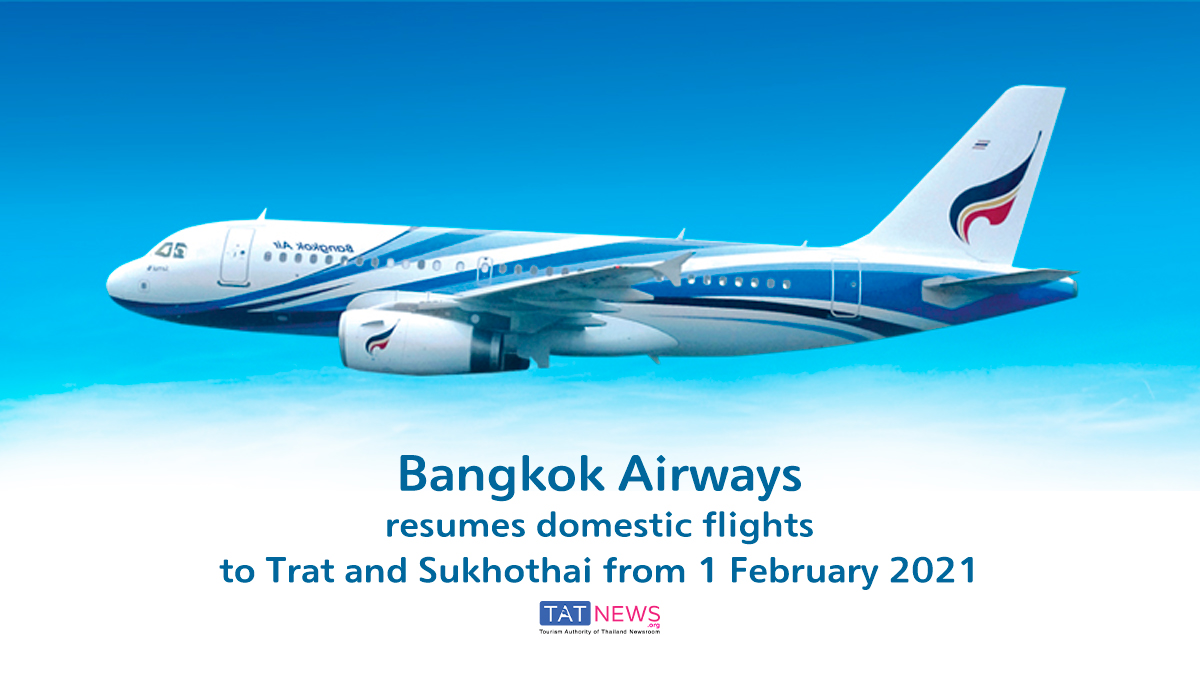 Bangkok Airways resumes domestic flights to Trat and Sukhothai from 1 February 2021