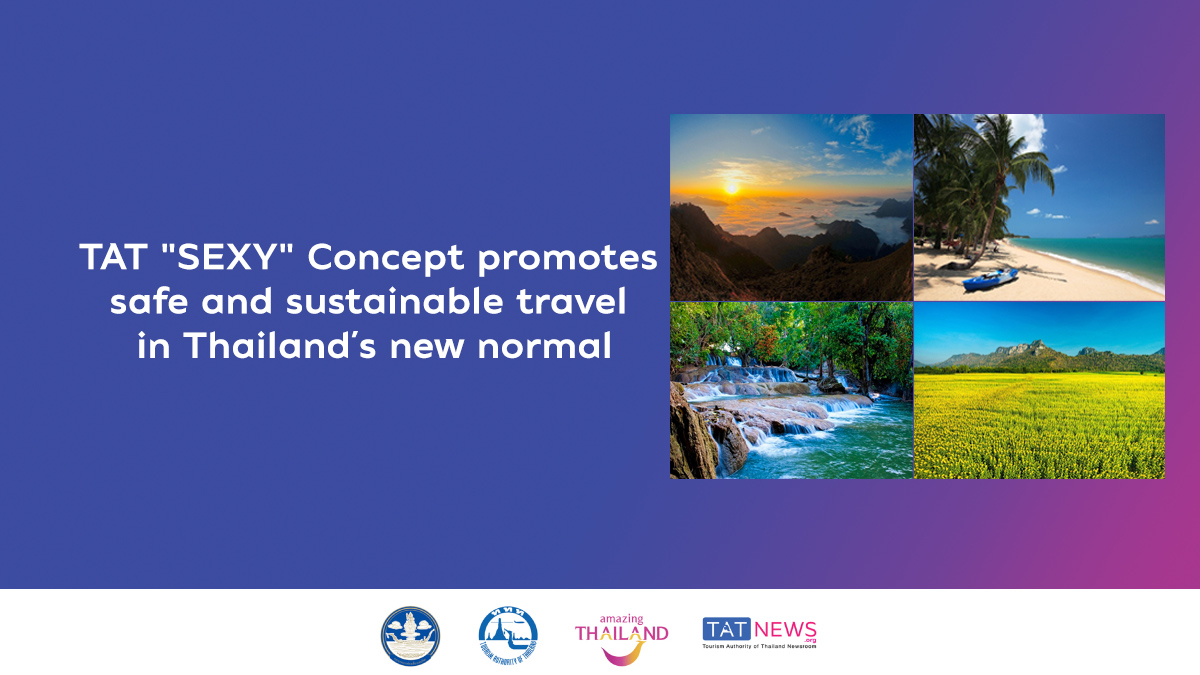 TAT "SEXY" Concept promotes safe and sustainable travel in Thailand´s new normal