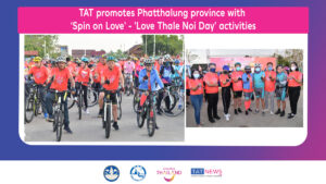 TAT promotes Phatthalung province with ‘Spin on Love' - 'Love Thale Noi Day’ activities