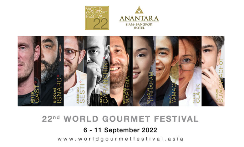 ‘22nd World Gourmet Festival’ to bring top chefs to Bangkok for culinary extravaganza
