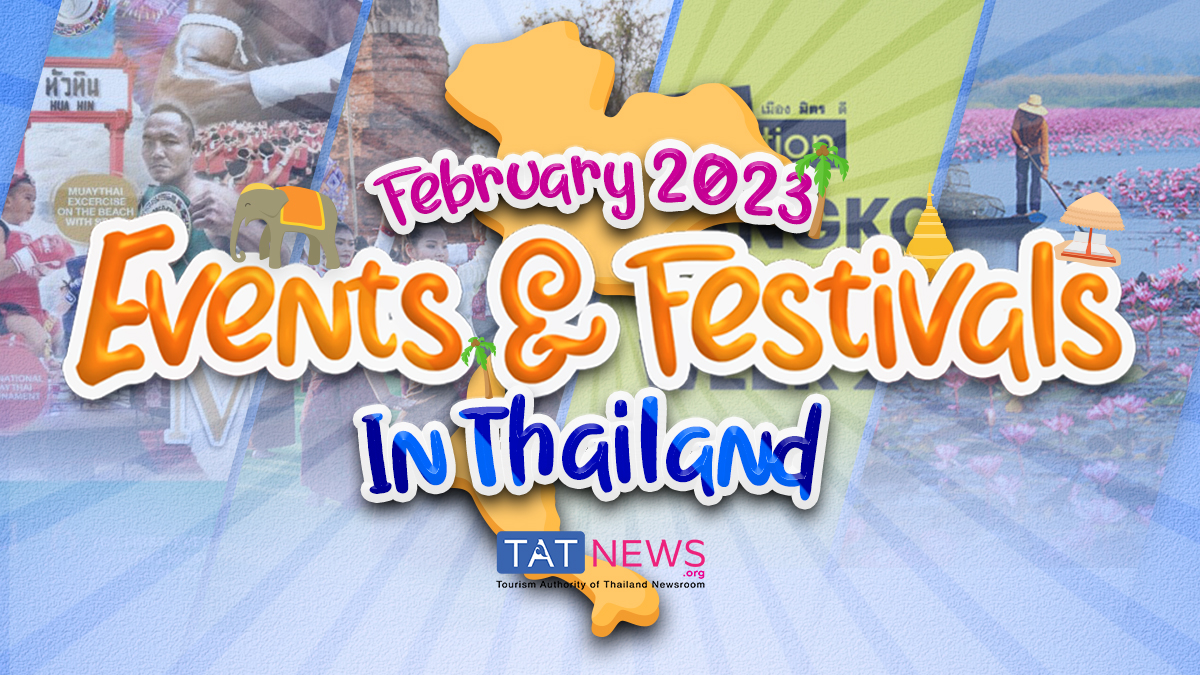 Fantastic events and festivals on in Thailand in February 2023