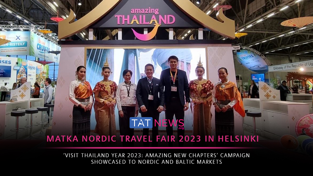 TAT showcases ‘Visit Thailand Year 2023’ campaign to Nordic and Baltic markets