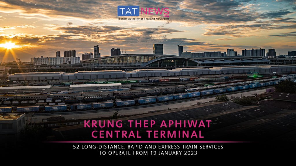 Thailand’s long-distance trains to operate from new Bangkok rail hub from 19 January 2023