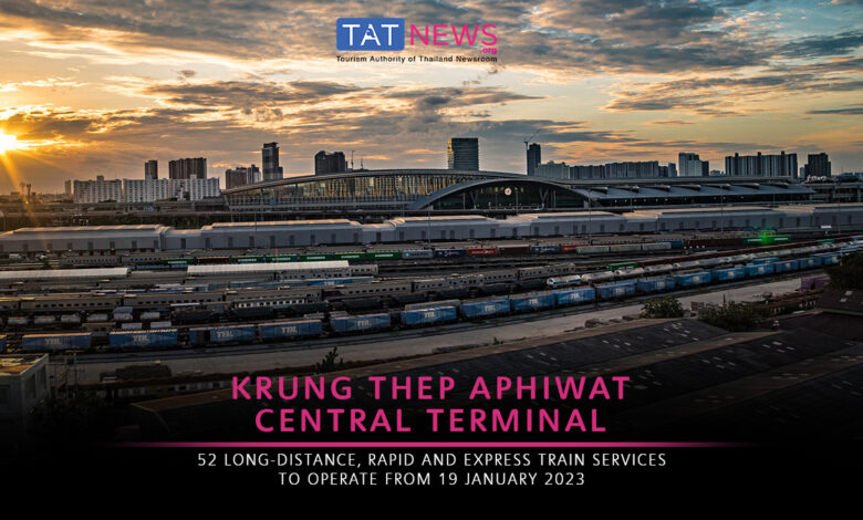 Thailand’s long-distance trains to operate from new Bangkok rail hub from 19 January 2023