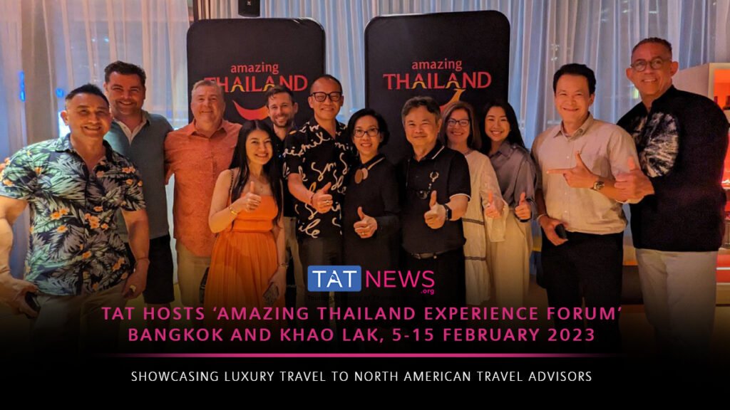‘Amazing Thailand Experience Forum’ showcasing luxury travel to North American travel advisors