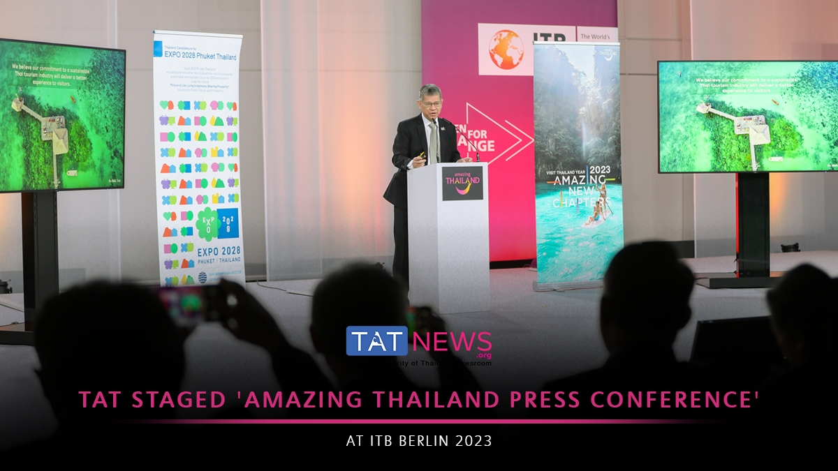 Amazing Thailand Press Conference strengthens ‘Visit Thailand Year 2023’ at ITB Berlin