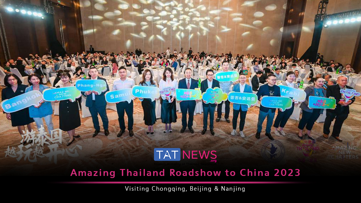 TAT takes ‘Amazing Thailand Roadshow’ to more Chinese cities