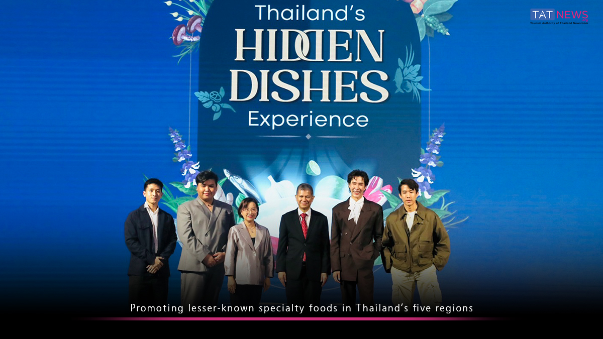 TAT promotes ‘Thailand’s Hidden Dishes’ to boost gastronomy tourism
