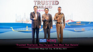 TAT launches ‘Trusted Thailand’ campaign to reinforce Chinese tourist confidence