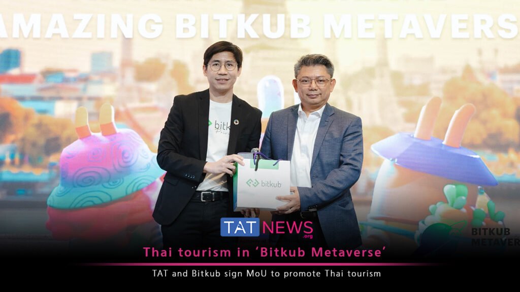 Bitkub Metaverse added to Thailand’s Smart Tourism transformation