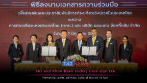 TAT and Khon Kaen Jockey Club sign LOI to promote Isan tourism