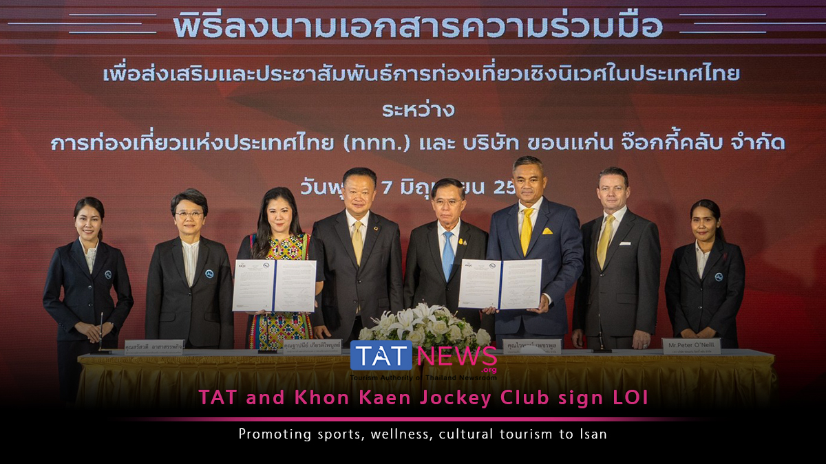 TAT and Khon Kaen Jockey Club sign LOI to promote Isan tourism