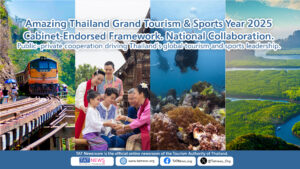 Cabinet Approves Cooperation Framework for “Amazing Thailand Grand Tourism & Sports Year 2025”