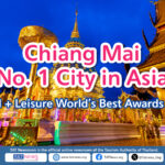 Chiang Mai Crowned Best City in Asia by Travel + Leisure World’s Best Awards 2025