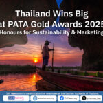 Thailand Honoured at PATA Gold Awards 2025 for Excellence in Sustainability and Marketing
