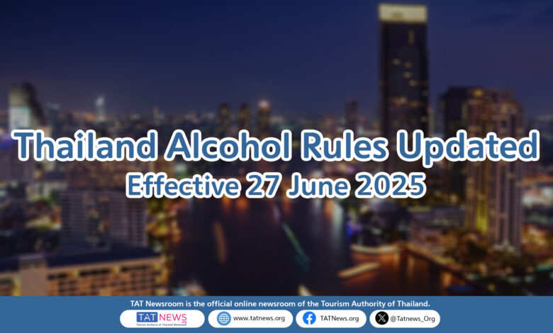 Alcohol Sales and Consumption Rules Updated in Thailand – What Tourists Need to Know