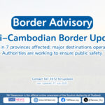 Horizontal banner announcing border advisory for Thailand. Mentions closures, martial law, and travel disruptions in 7 provinces near the Thai–Cambodia border. Emphasises that major destinations continue to operate normally. Includes contact number and update date.