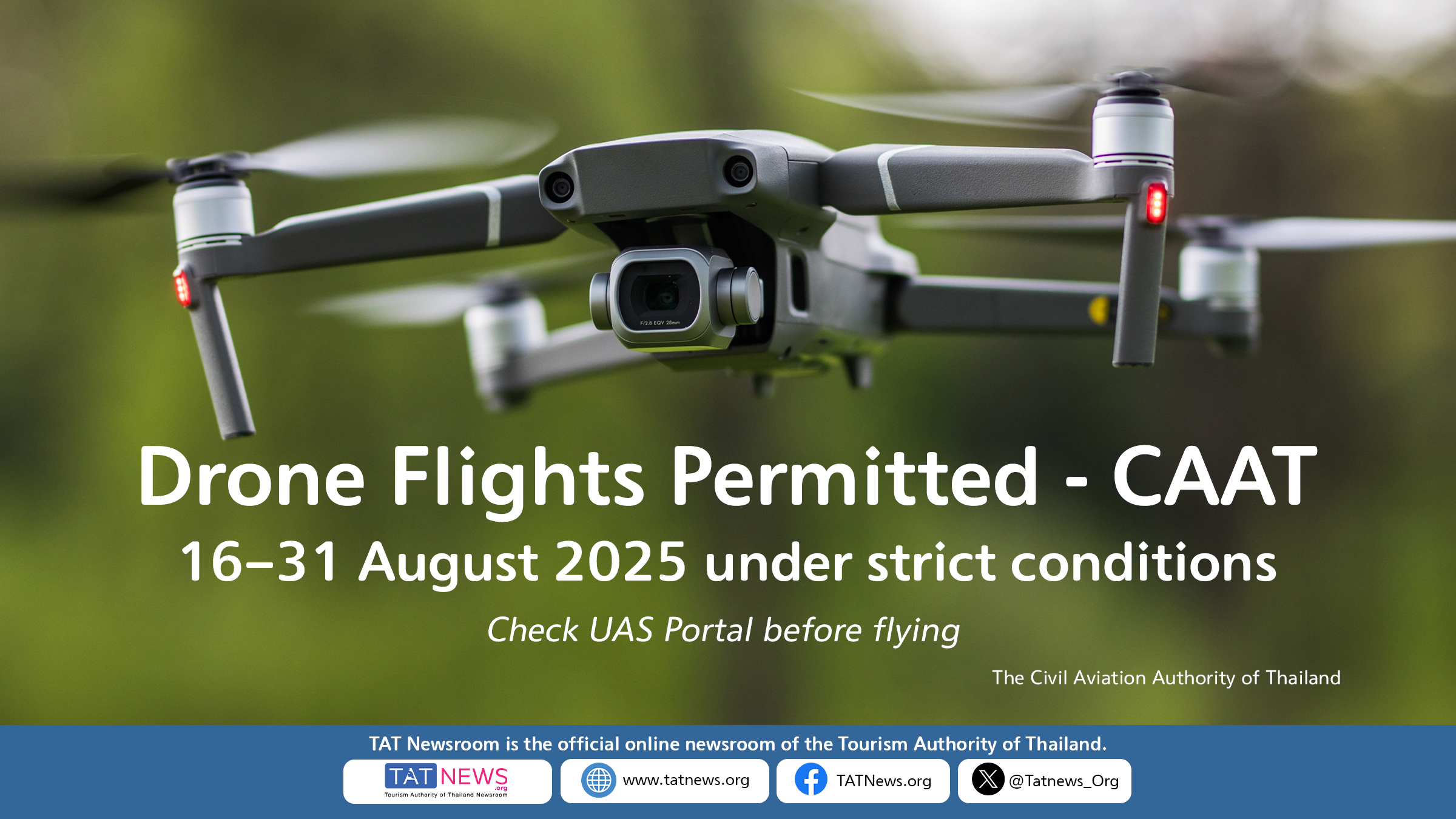 Drone operations permitted 16–31 August 2025 under strict conditions. Register flights via uasportal.caat.or.th. Check restricted zones. No night flying. Max altitude 90m.