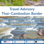 Heightened security measures in seven Thai provinces along the Cambodia border, continued martial law in select districts, a ceasefire in effect, and confirmation that most of Thailand remains open and safe for travel. Drone operations permitted under strict rules until 31 August.