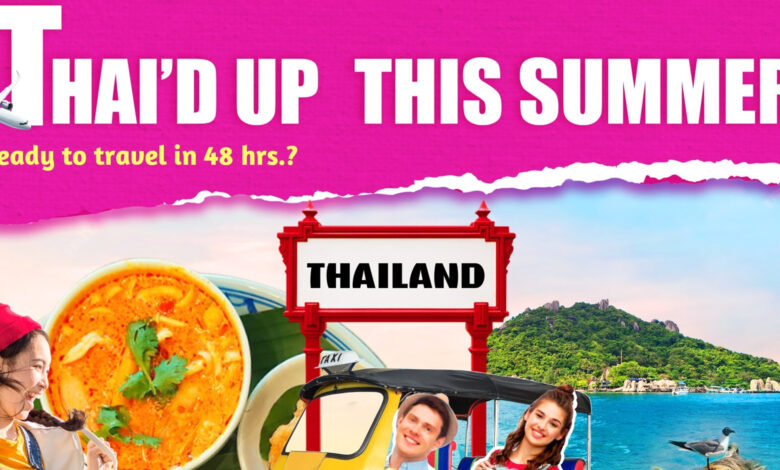 Thai’d Up This Summer