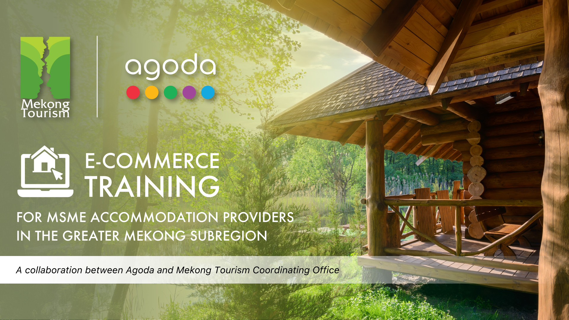 Mekong Tourism and Agoda e-commerce training for MSME accommodation providers in Greater Mekong Subregion.