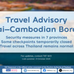 Security measures in place near the Thai–Cambodian border, with some checkpoints closed while travel across Thailand remains normal and safe.