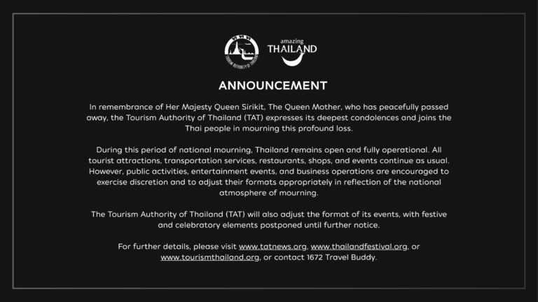 Tourism Authority of Thailand expresses condolences on the passing of Her Majesty Queen Sirikit, The Queen Mother, and informs that Thailand remains open and fully operational during the national mourning period, with TAT events adjusted accordingly.