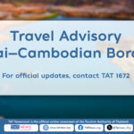Security measures in place near the Thai–Cambodian border, with some checkpoints closed while travel across Thailand remains normal and safe.