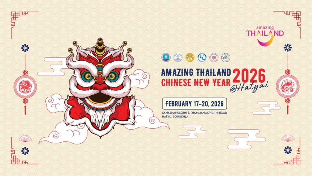 Amazing Thailand Chinese New Year 2026 @ HATYAI elevates Southern Thailand’s cross-border gateway