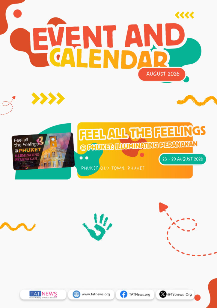 Feel All the Feelings Phuket: Illuminating Peranakan cultural event in Phuket Old Town from 23–29 August 2026.