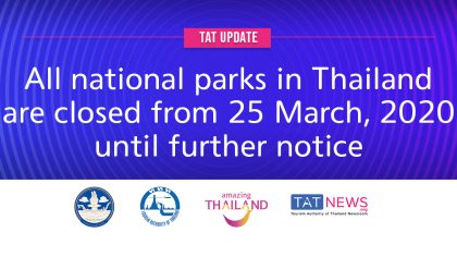 TAT update: All national parks in Thailand are closed from 25 March, 2020, until further notice