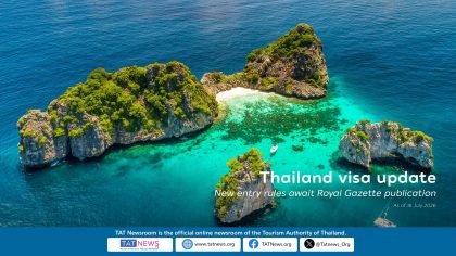 TAT’s Thailand visa update as of 16 July 2026 notes that new entry rules are awaiting publication in the Royal Gazette.
