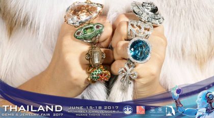 Thailand is a Girl’s Best Friend for Gems-Jewellery_Thailand Gems and Jewelry Fair 2017